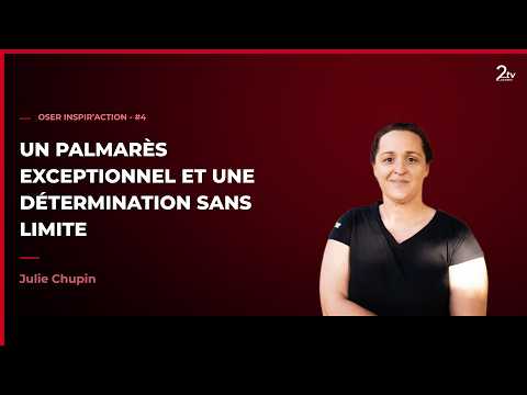 Julie Chupin : un palmarès exceptionnel et une détermination sans limite